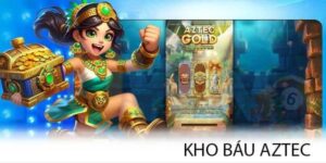 Kho Báu Aztec - Hành Trình Khám Phá Giải Thưởng Khủng